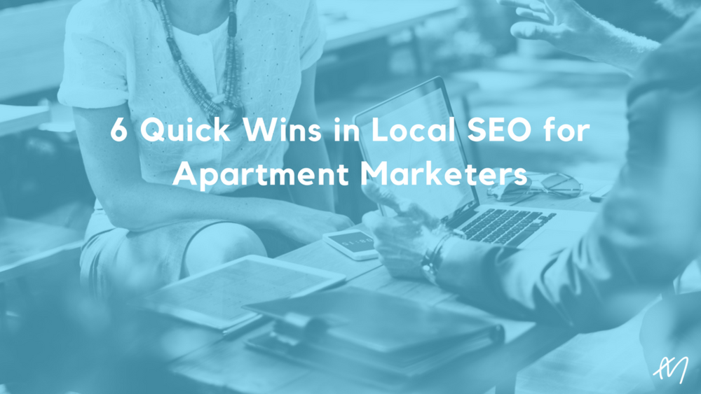 6 Quick Wins in Local SEO for Apartment Marketers